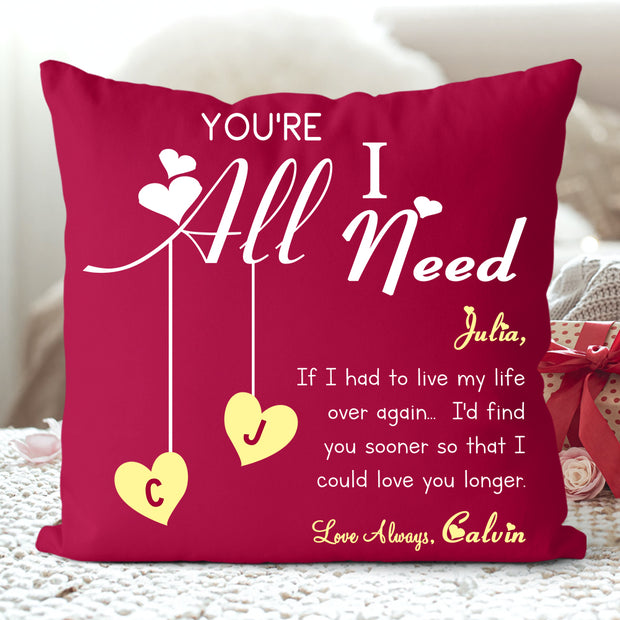 YOU ARE ALL I NEED Custom Name Valentine's Day Pillowcase