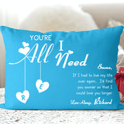YOU ARE ALL I NEED Personalized Name Valentine's Day Pillowcase
